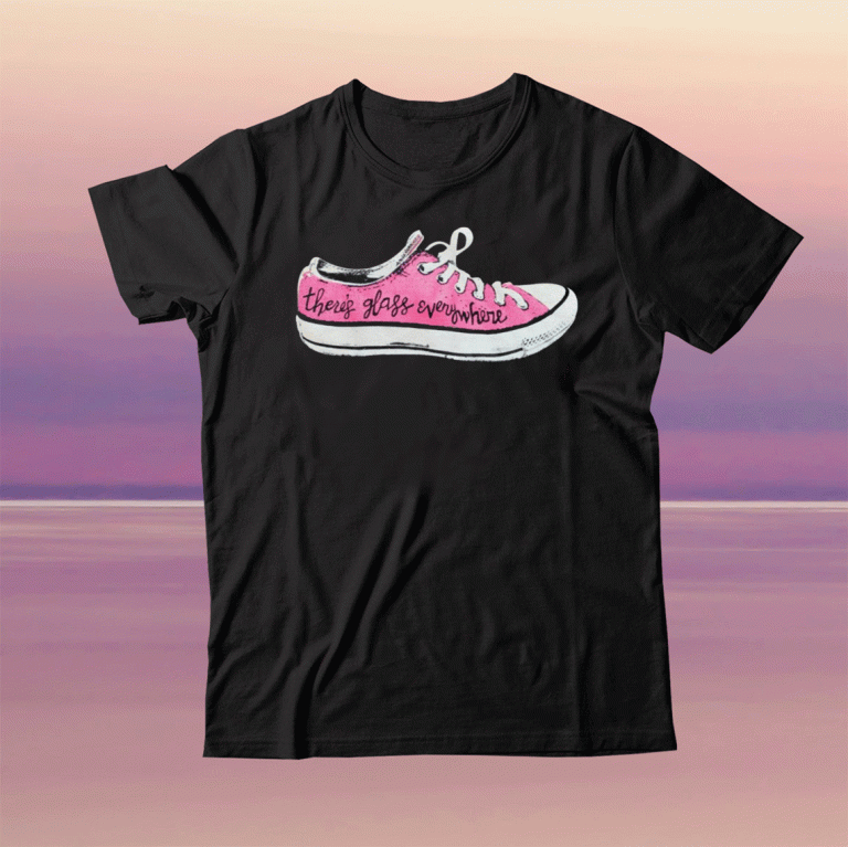 There’s glass everywhere sneaker tee shirt