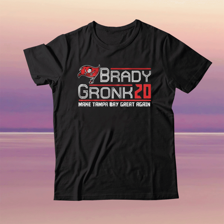 Tom Brady Gronk 2020 Make Tampa Bay Great Again Tee Shirt