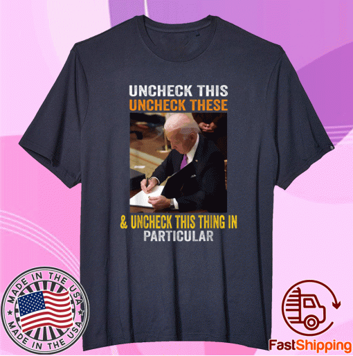 Uncheck This These and Unban This Thing Biden Harris Meme Tee Shirt