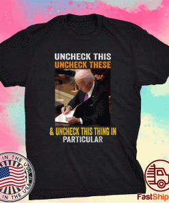 Uncheck This These and Unban This Thing Biden Harris Meme Tee Shirt