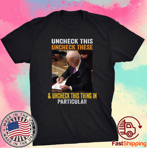 Uncheck This These and Unban This Thing Biden Harris Meme Tee Shirt