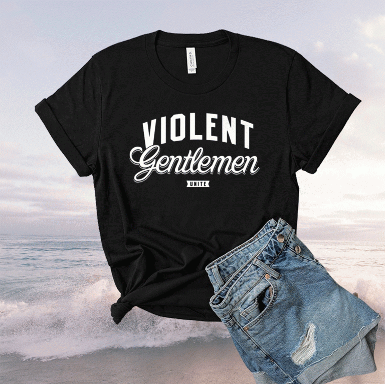 Violent Gentlemen Unisex TShirt