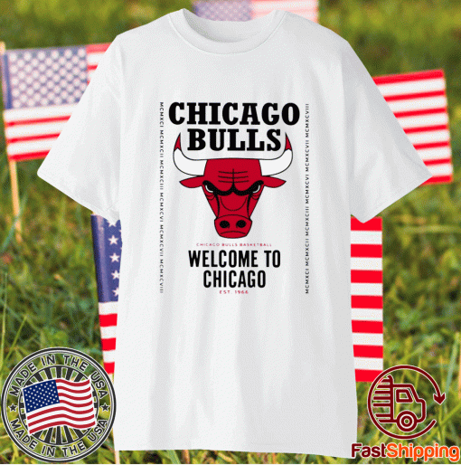 Offficial Welcome To Chicago Chicago Bulls 2021 Shirts