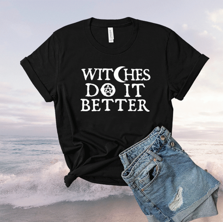 Witches do it better 2021 shirts
