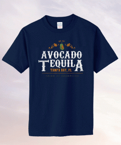 Avocado Tequila 2021 Tee Shirt