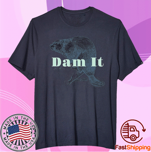 Funny Beaver Dam It Vintage Animal Tee Shirt