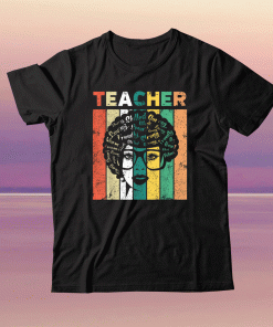 Black Woman Teacher Afro Retro Black History Month 2021 T-Shirt