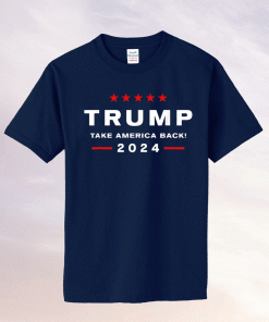 Donald Trump Take America Back Election 2024 Shirt