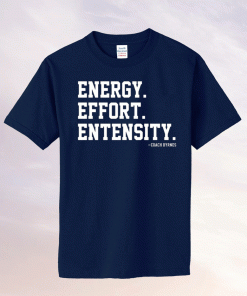 Energy Effort Entensity Tee Shirt