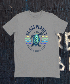 Glass Planet Handle With Care Awareness for Everyone 2021 T-Shirt