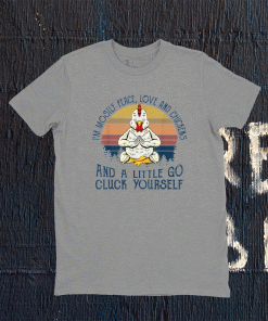 I'm mostly peace love and chickens 2021 T-Shirt