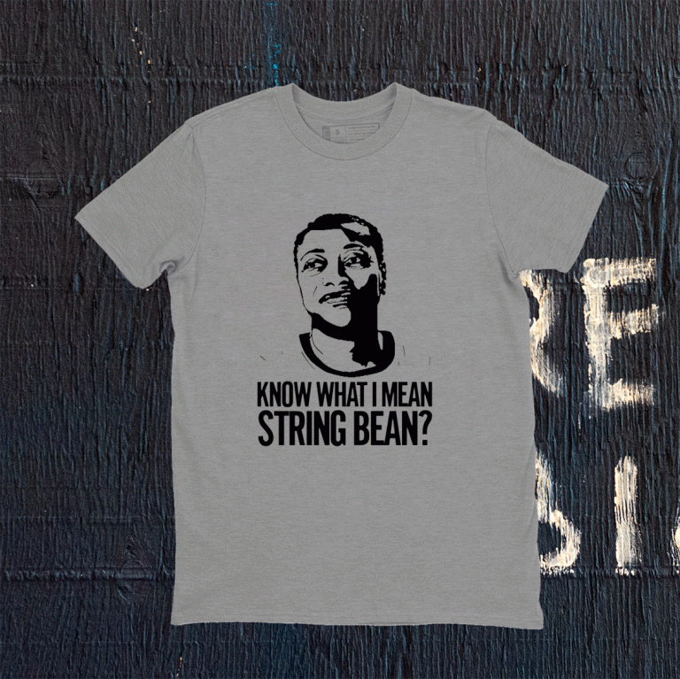 Know What I Mean String Bean 2021 T-Shirt