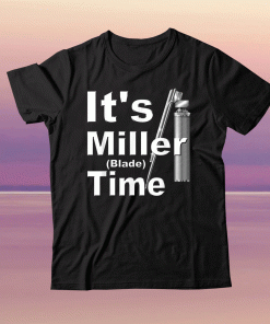 It's MIller Blade Time T-Shirt