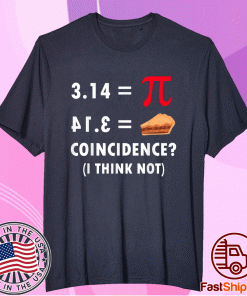 Pie and Pi Number Funny Pi Day Math Funny T-Shirt