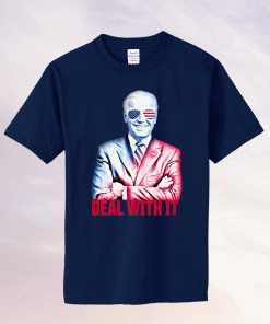 President Joe Biden Deal With It Funny Biden Inauguration Tee Shirt