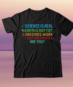 Pro Vaccine I Got Vaccinated Are You Vintage Tee Shirt