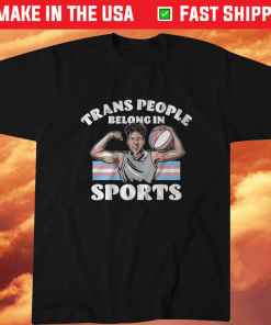 Trans People Belong in Sports NYC 2021 Shirt