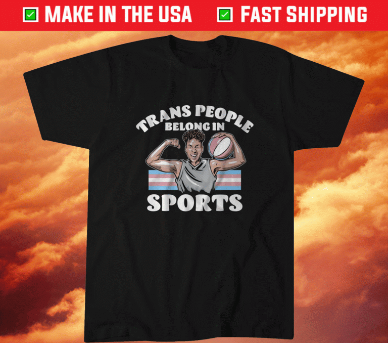 Trans People Belong in Sports NYC 2021 Shirt