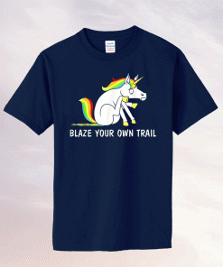 Blaze Your Own Trail Unicorn Tee Shirt