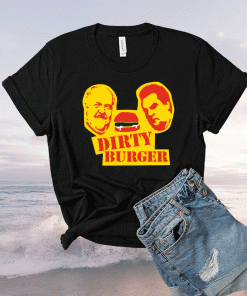 Dirty Burger 2021 Shirts