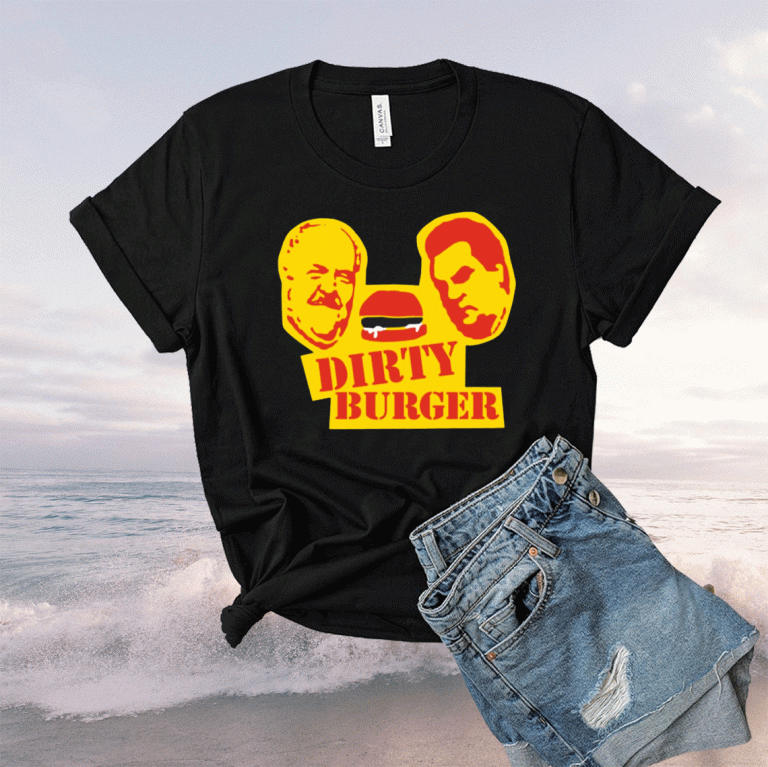 Dirty Burger 2021 Shirts