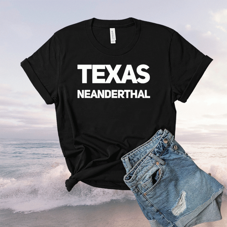 Texas Neanderthal Shirts