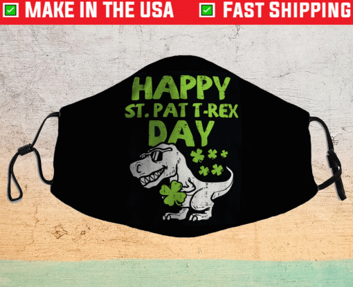 Happy St Pat Trex Day Dino St Patricks Day 2021 Face Masks