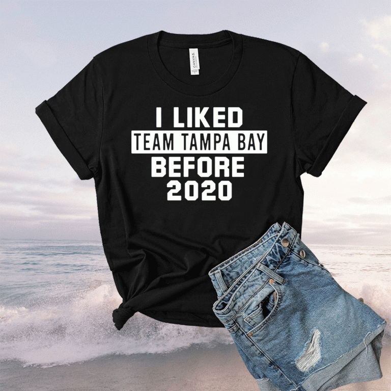 I Liked Team Tampa Bay Before Unisex TShirt