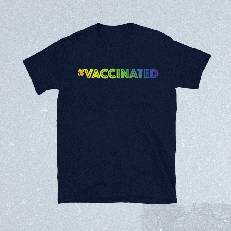 I'm Vaccinated Rainbow Gradient Colorway 2021 Shirts