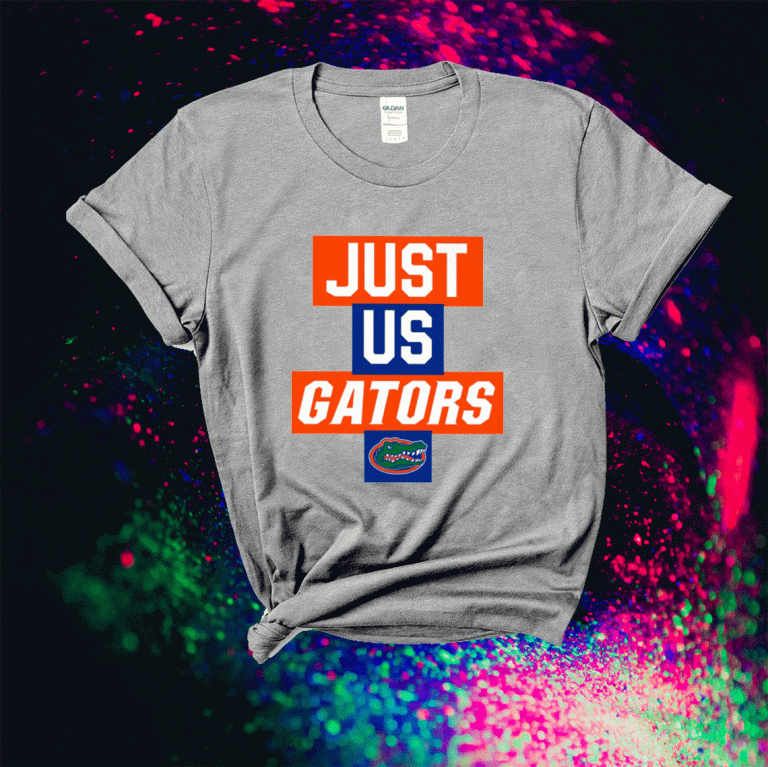 Just Us Florida Gators 2021 Shirts