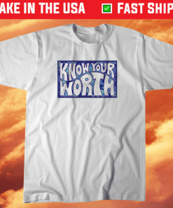 Know Your Worth 2021 Shirts