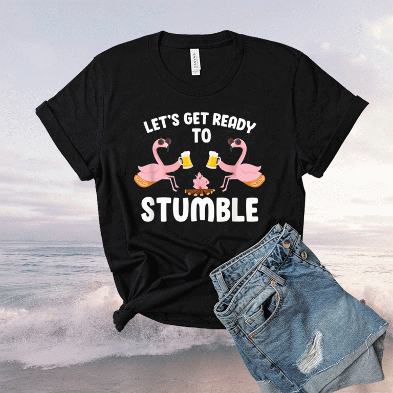 Let's Get Ready To Stumble Camping Flamingo Beer Campfire 2021 Shirts
