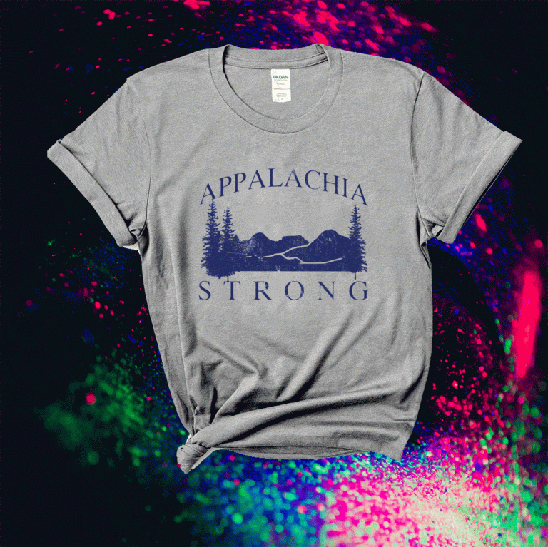 Mountain Appalachia Strong 2021 Shirts