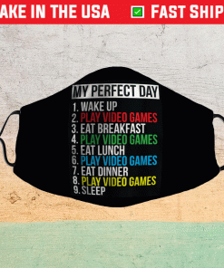 My Perfect Day Video Games Gift Face Mask