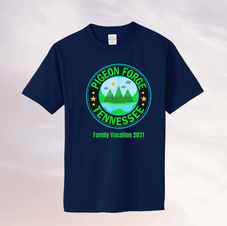 Pigeon Forge Tennessee Fun Family Vacation 2021 Tee Shirt