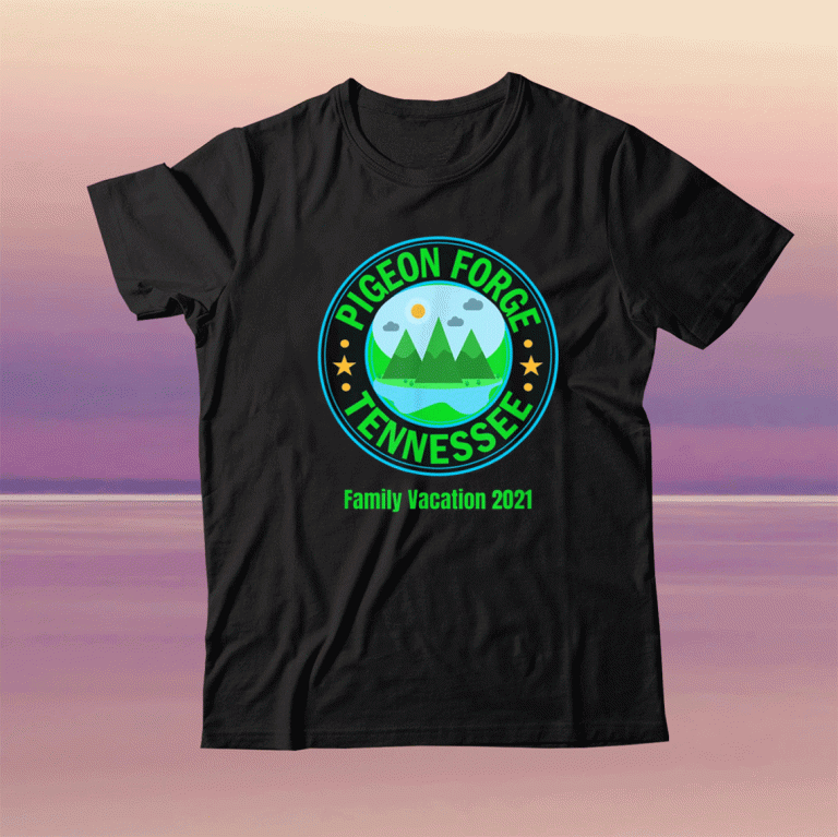 Pigeon Forge Tennessee Fun Family Vacation 2021 Tee Shirt