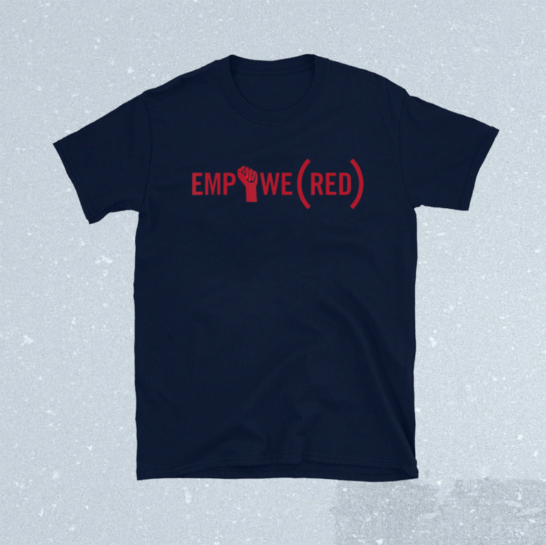 International Women's Day EMPOWE (RED) Tee Shirt