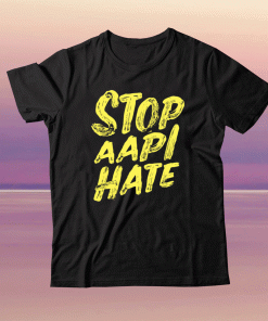 Stop Aapi Hate Tee Shirt