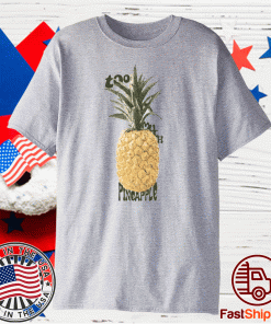 Too Much Pineapple 2021 Shirts