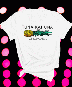 Tuna Kahuna Pineapple Tee Shirt