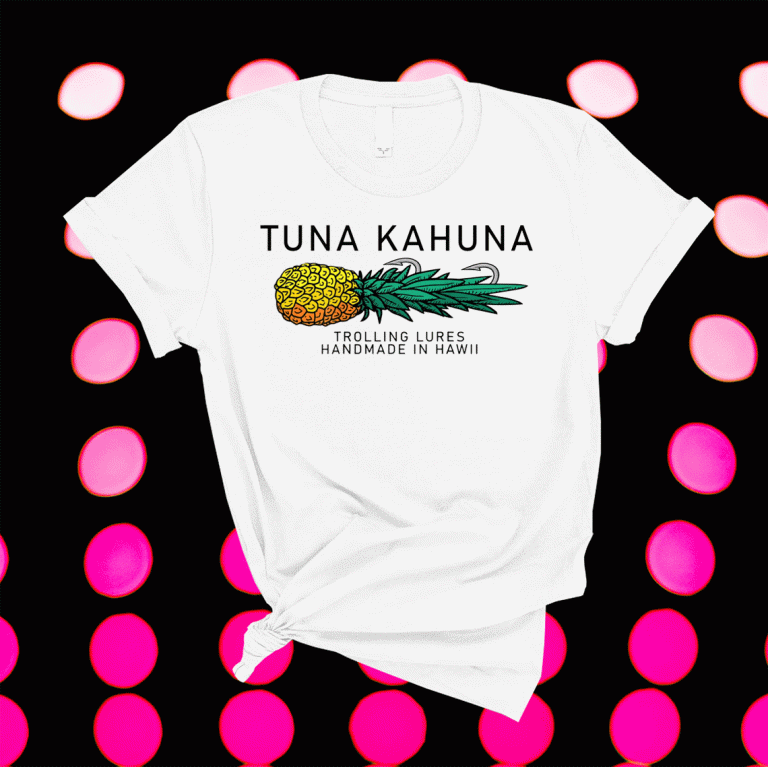 Tuna Kahuna Pineapple Tee Shirt