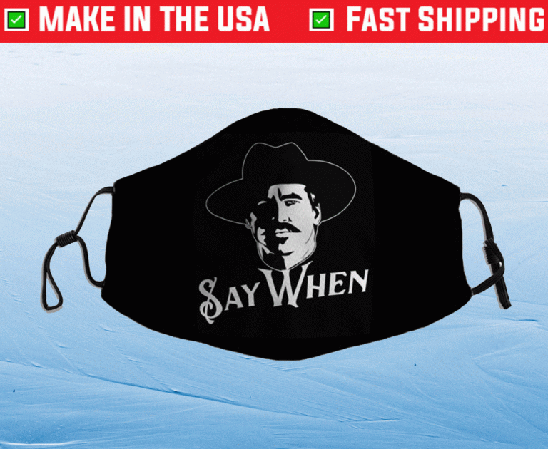 Val Kilmer Doc Holliday Tombstone Say When Unisex Face Mask