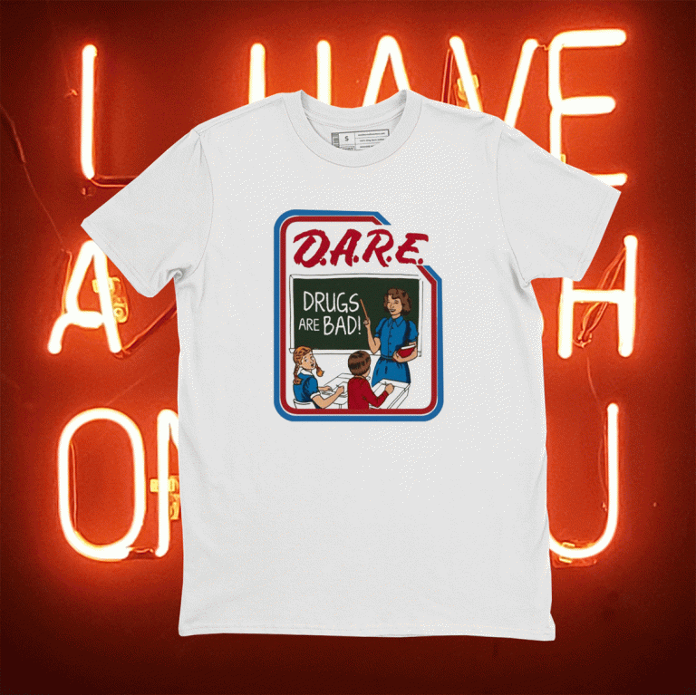 Drugs are bad tee shirt