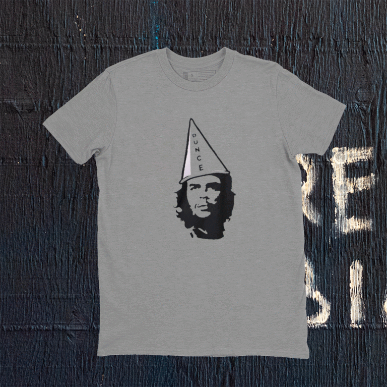 Che Guevara Dunce Tee Shirt