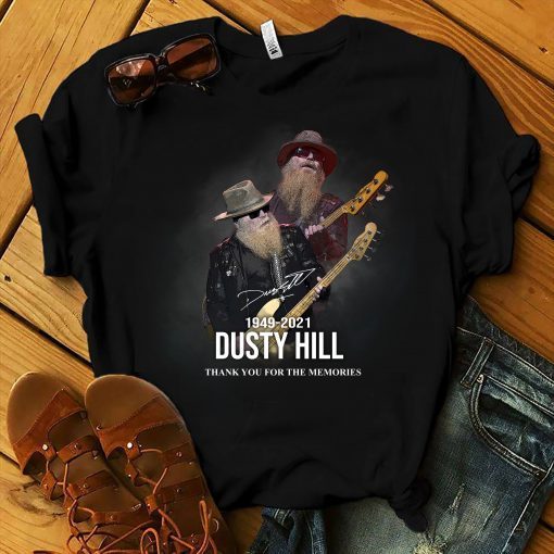 RIP Dusty Hill Thank You For The Memories 1949 2021 TShirt