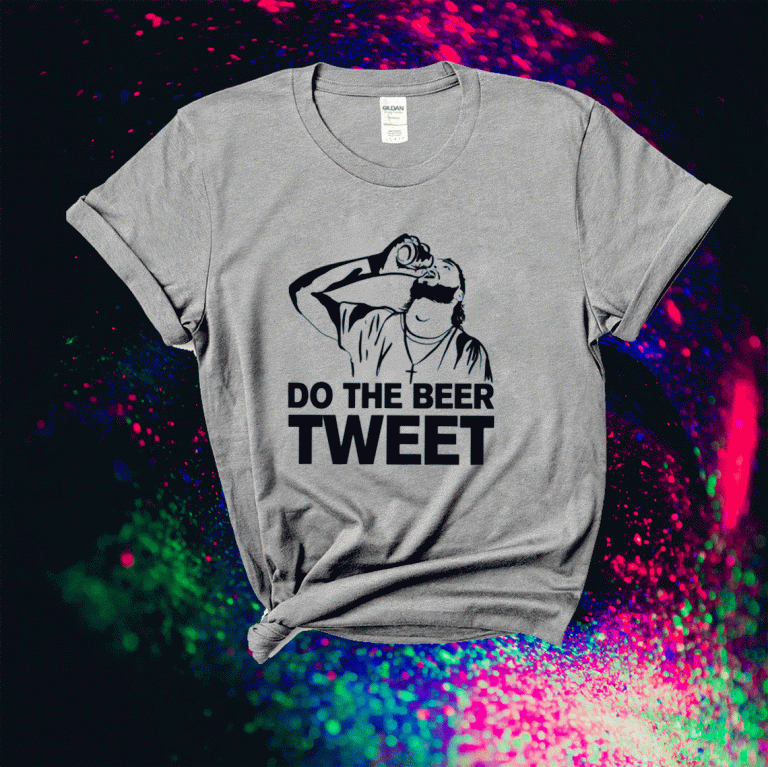 Do The Beer Tweet 2021 TShirt