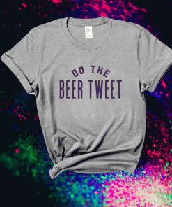 Do The Beer Tweet Tie Dye 2021 TShirt