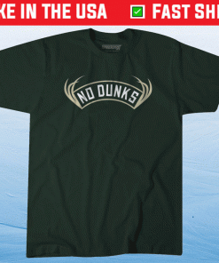 No Dunks Milwaukee 2021 TShirt