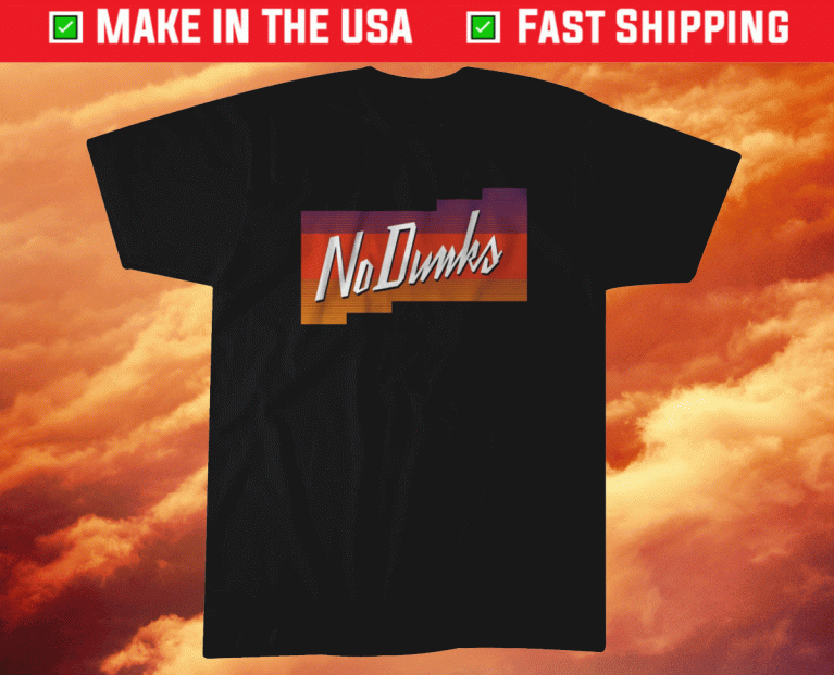 No Dunks Phoenix 2021 TShirt