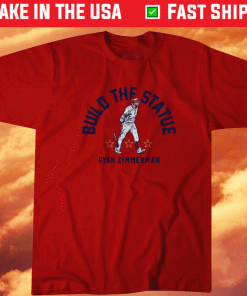 Ryan Zimmerman Build the Statue Unisex Shirts